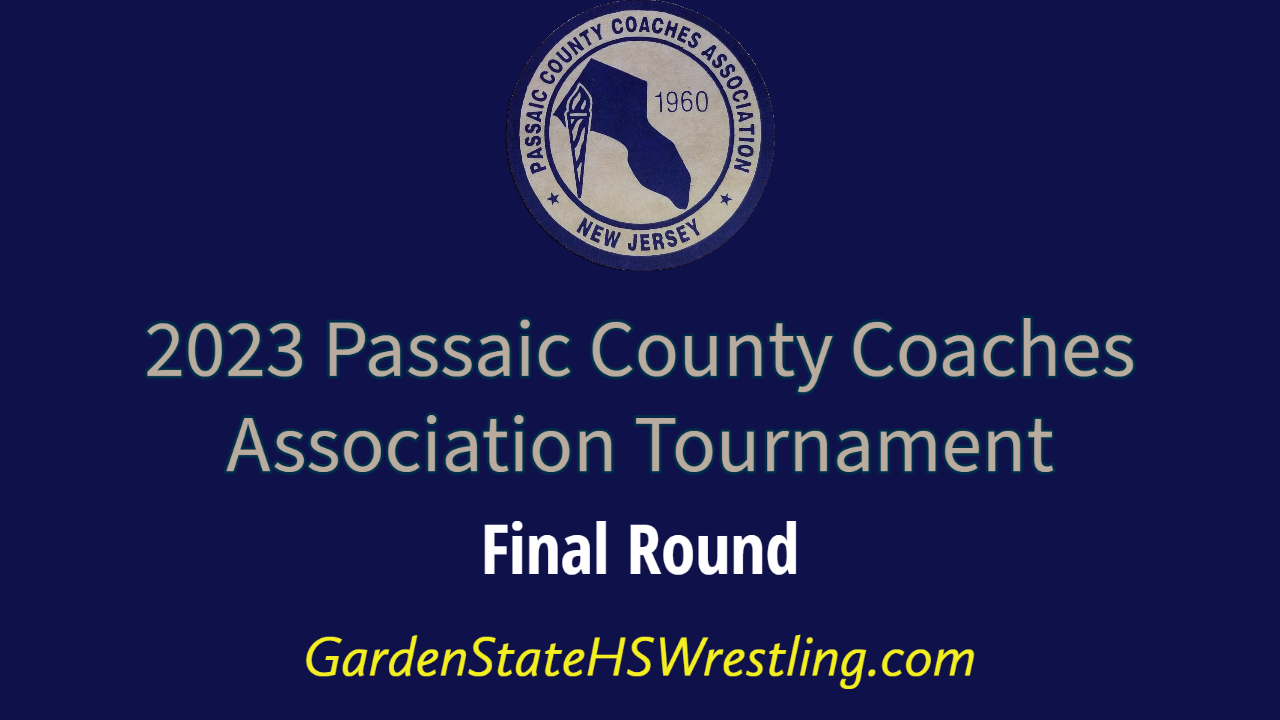 WATCH – 2023 Passaic County Coaches Association Wrestling Tournament – Final Round