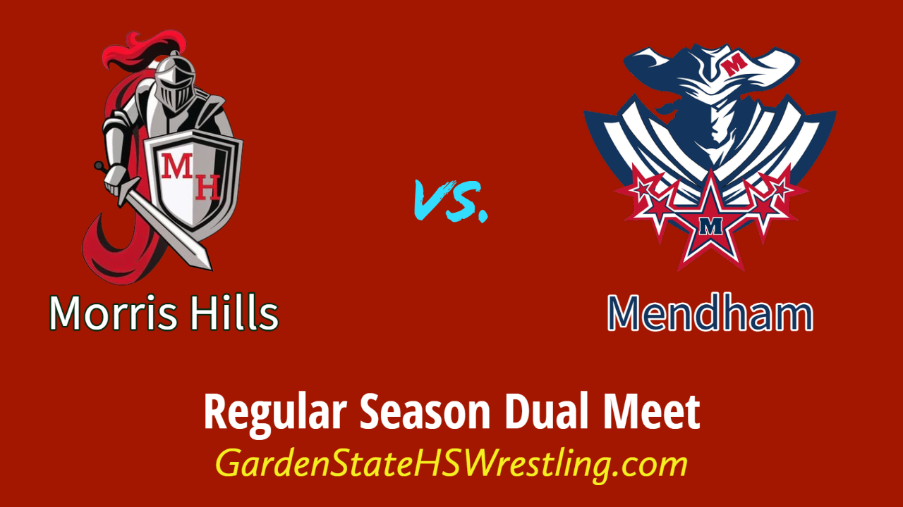 WATCH – Morris Hills vs. Mendham Varsity Boys Wrestling Dual Meet