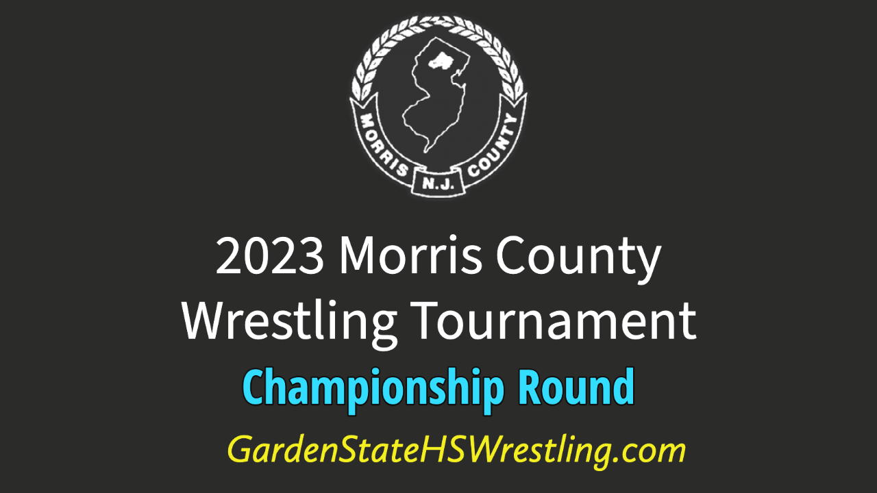 2023 Morris County Wrestling Tournament Final Round Garden State HS