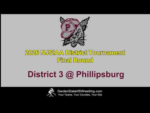 WATCH – 2026 NJSIAA Boys Wrestling District 3 Finals @ Phillipsburg