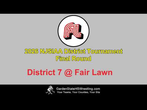WATCH – 2026 NJSIAA Boys Wrestling District 7 Finals @ Fair Lawn