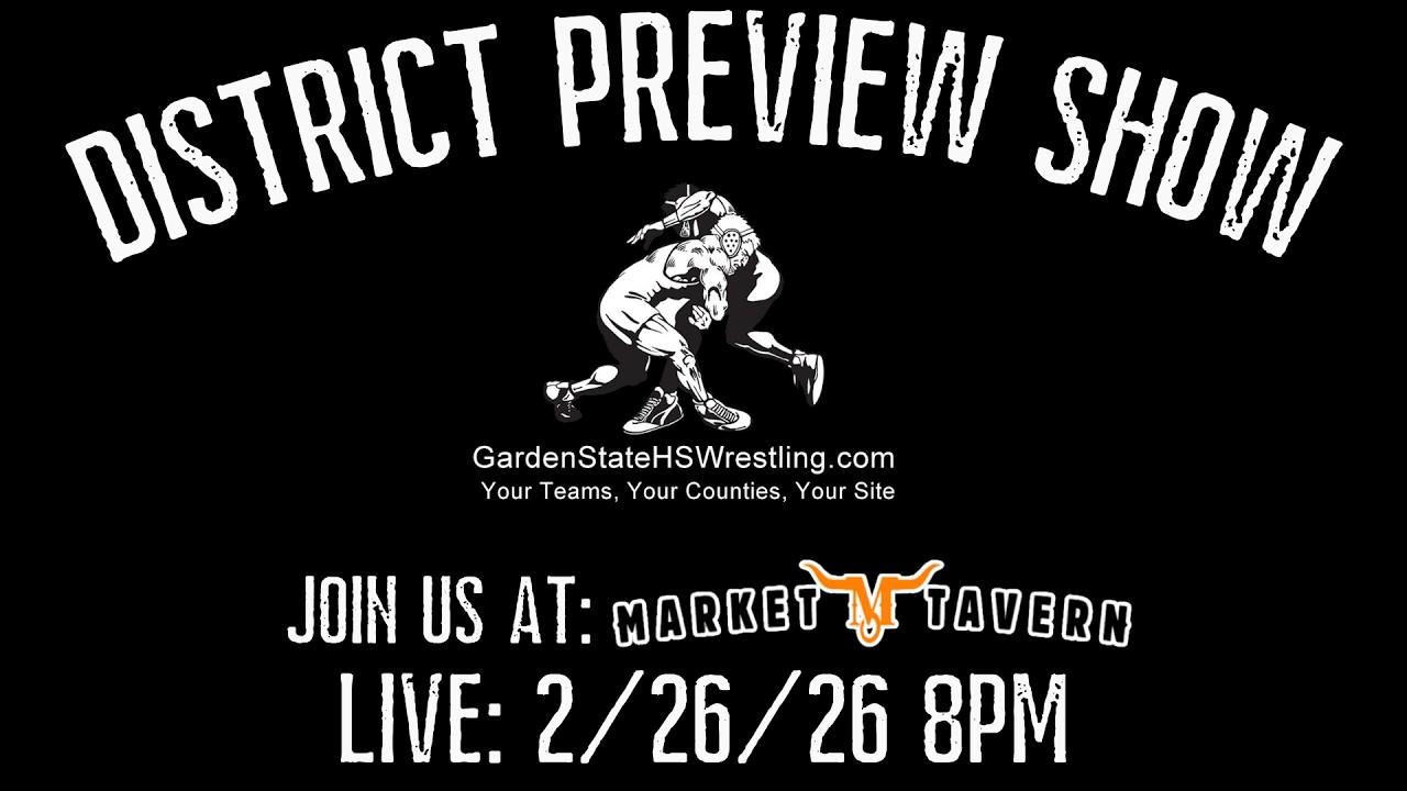 WATCH – GardenStateHSWrestling.com District Preview Show (Live from Market Tavern)